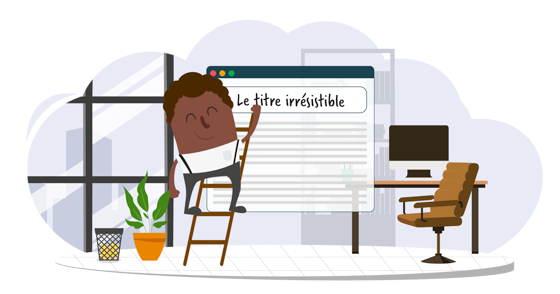 Écrire un titre d’article B2B sans maux de tête